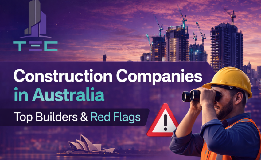 Best Construction Companies in Australia: Top Builders & Red Flags (2026)